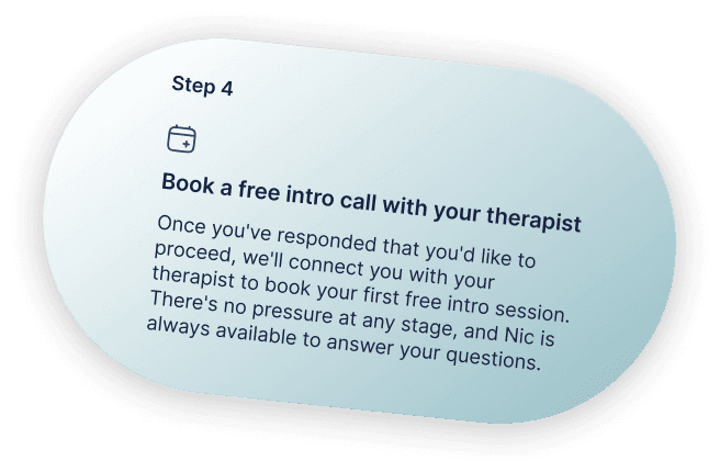 Step 4 - Book a free intro call with your therapist
